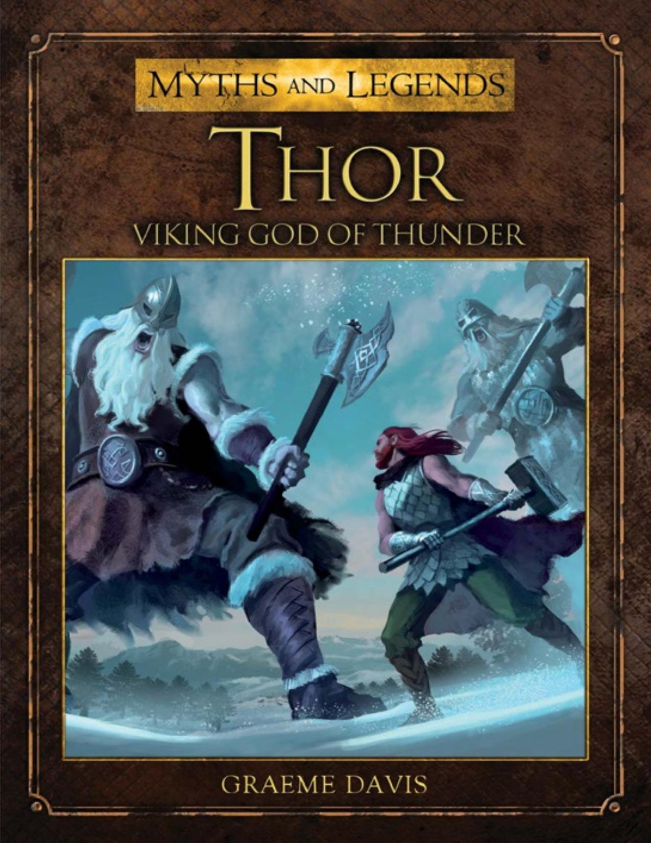 Thor : Viking God of Thunder.