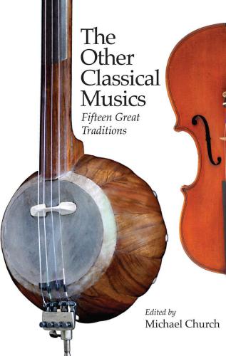 The other classical musics : fifteen great traditions