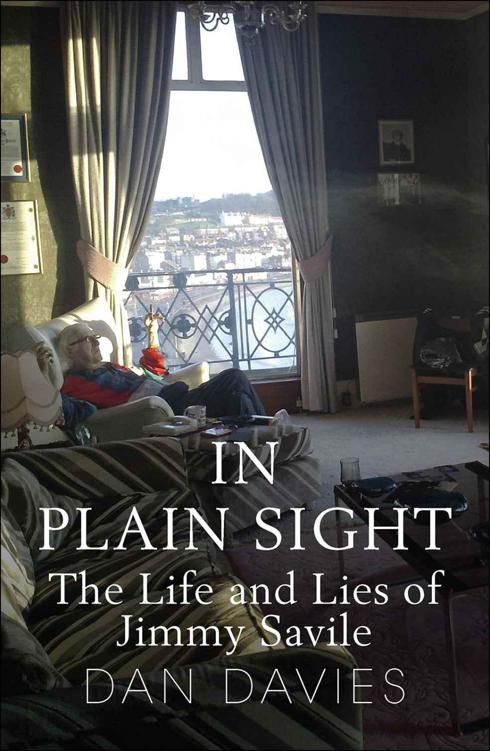 In plain sight : the life and lies of Jimmy Savile