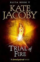 Trial of fire