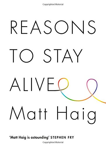 Reasons to Stay Alive