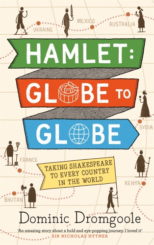 Hamlet : 193,000 Miles, 197 Countries, One Play.