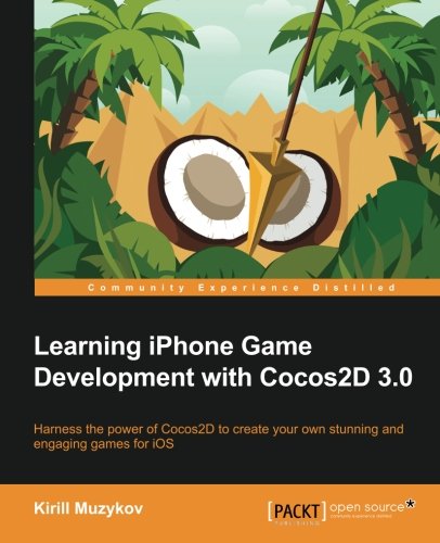 Learning iPhone Game Development with Cocos2d 3.0