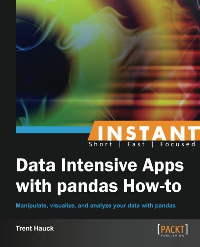 Instant Data Intensive Apps with Pandas How-To