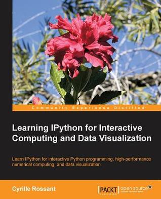 Learning Ipython for Interactive Computing and Data Visualization