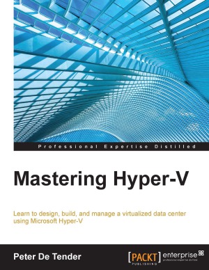 Mastering Hyper-V