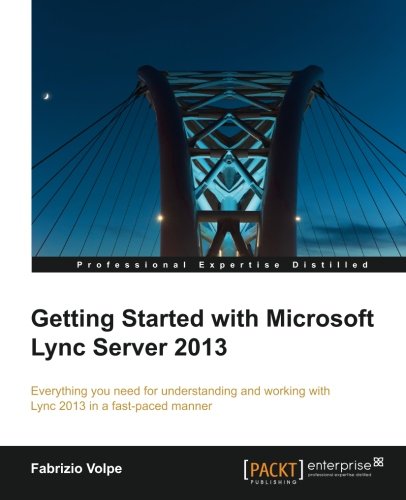 Getting Started with Microsoft Lync Server 2013