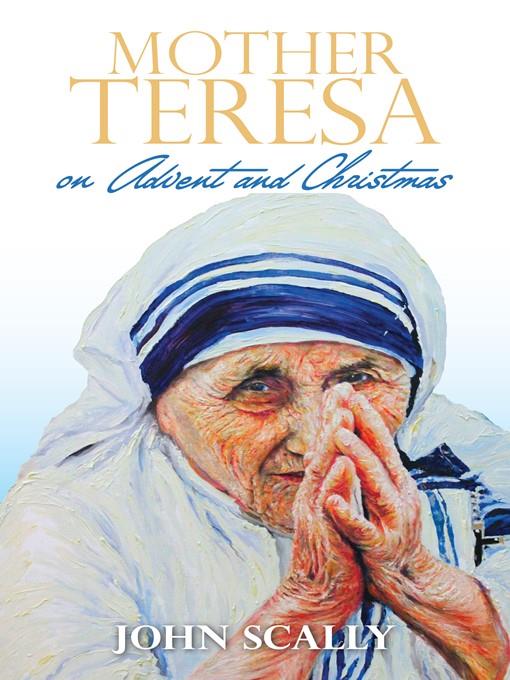 Mother Teresa on Advent and Christmas