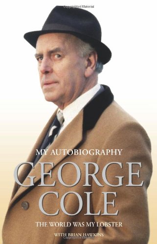 The Autobiography of George Cole