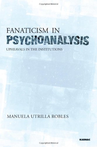 Fanaticism in Psychoanalysis