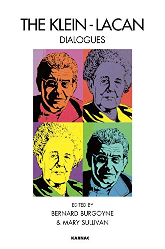 The Klein-Lacan Dialogues the Klein-Lacan Dialogues