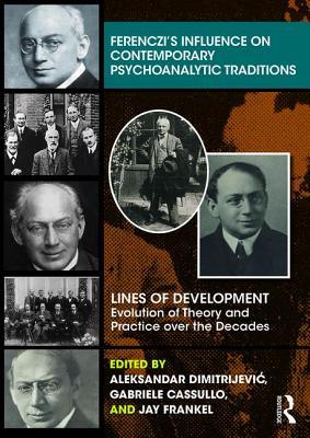 Ferenczi's Influence on Contemporary Psychoanalytic Traditions