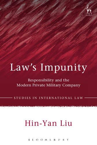 Law's impunity : responsibility and the modern private military company