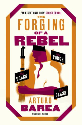 The forging of a rebel : the forge, the track and the clash