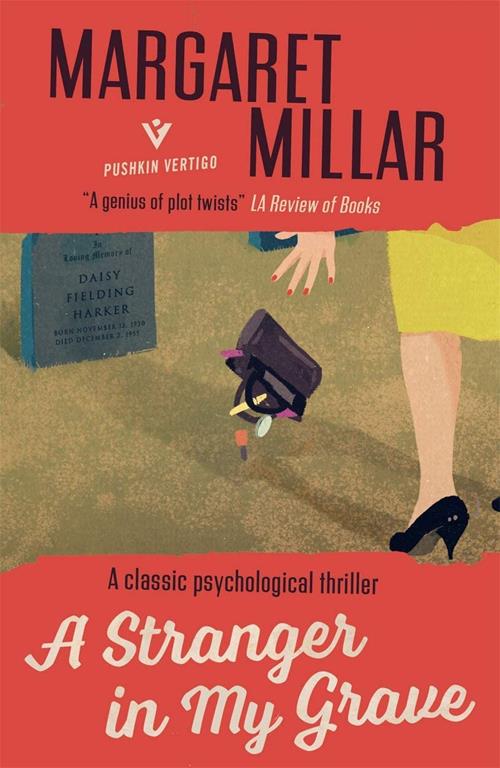 A Stranger in My Grave: A nightmare becomes a terrifying reality in this rediscovered classic of American noir