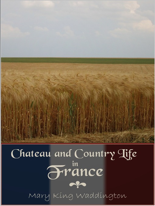 Chateau and Country Life in France