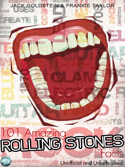 101 Amazing Rolling Stones Facts