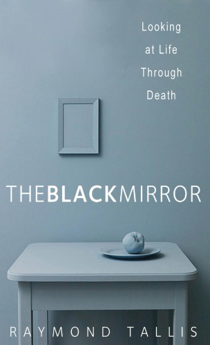 The black mirror: looking at life through death