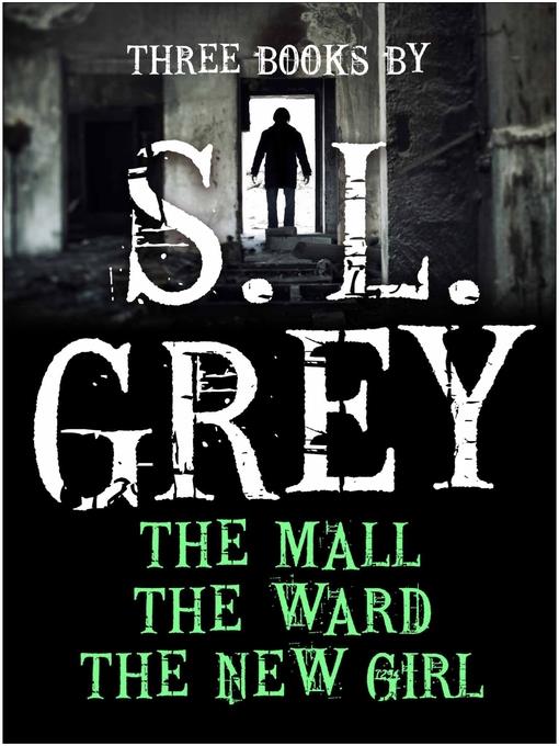 Three Books by S. L. Grey