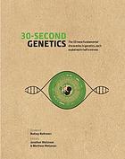 30-Second Genetics