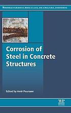 Corrosion of Steel in Concrete Structures