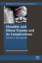 Shoulder and Elbow Trauma and Its Complications