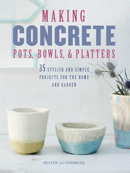 Making Concrete Pots, Bowls, and Platters