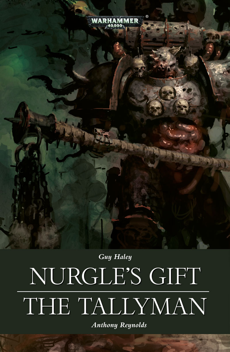 Nurgle's Gift &amp; The Tallyman