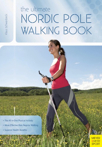 The Ultimate Nordic Pole Walking Book.