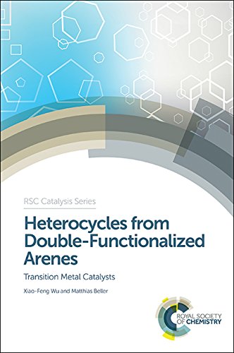 Heterocycles from Double-Functionalized Arenes: Transition Metal Catalyzed Coupling Reactions.