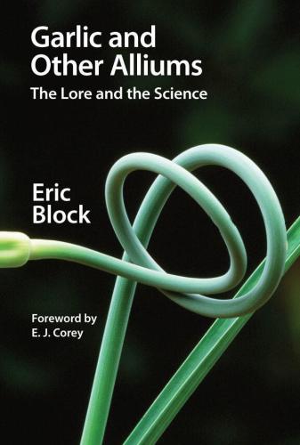 Garlic and other alliums : the lore and the science