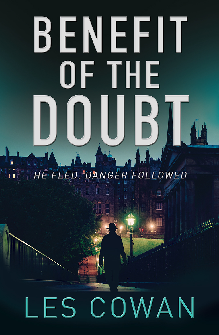 Benefit of the Doubt: He Fled, danger followed (A David Hidalgo Novel)