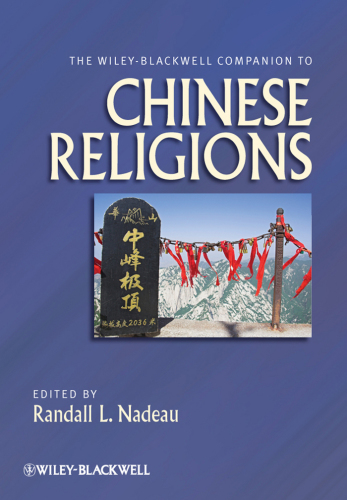 The Wiley-Blackwell companion to Chinese religions