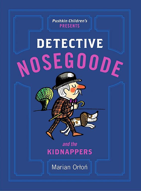 Detective Nosegoode and the Kidnappers