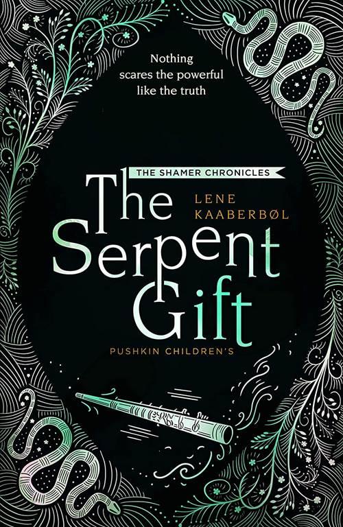 The Serpent Gift: Book 3 (The Shamer Chronicles)