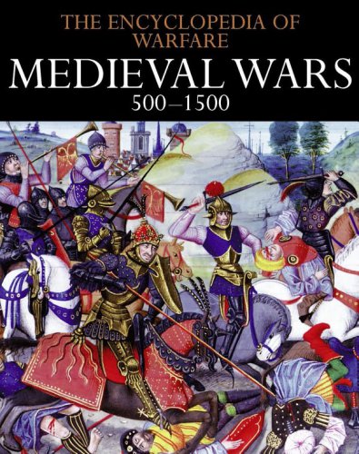 Medieval Wars : 500 - 1500