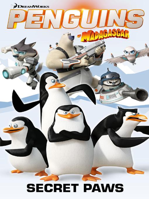 Penguins of Madagascar: Secret Paws, Volume 4