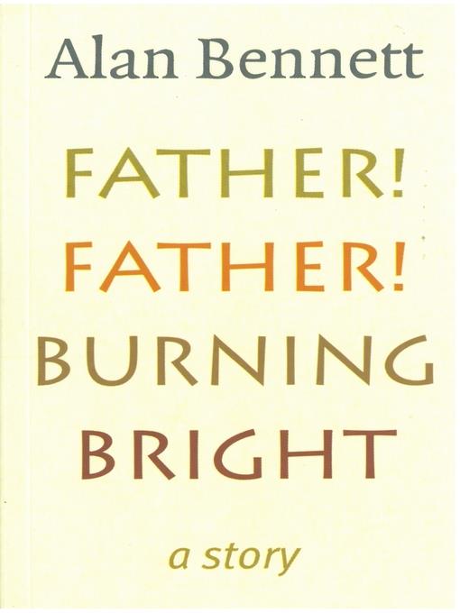 Father! Father! Burning Bright