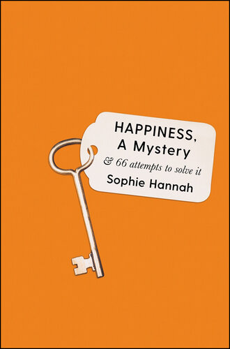 Happiness, a Mystery