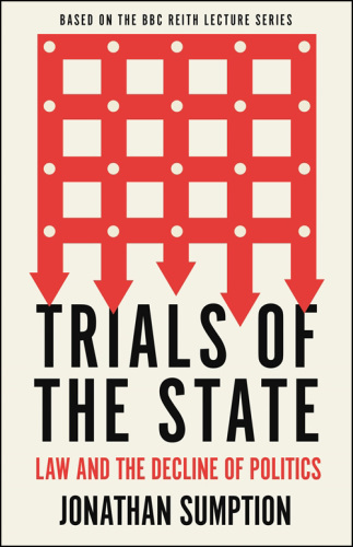 Trials of the state : law and the decline of politics