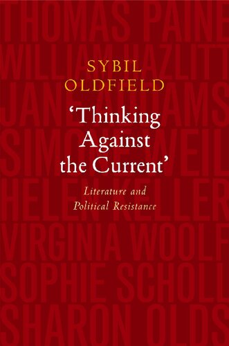 "Thinking against the current" : literature and political resistance