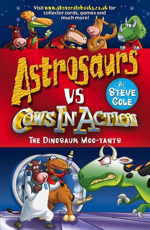 ASTROSAURS COWS:DINOSAUR MOO-TANT