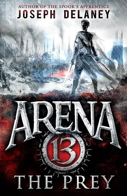 ARENA 13: THE PREY