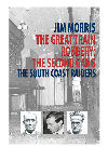 The south coast raiders : the great train robbery's second firm