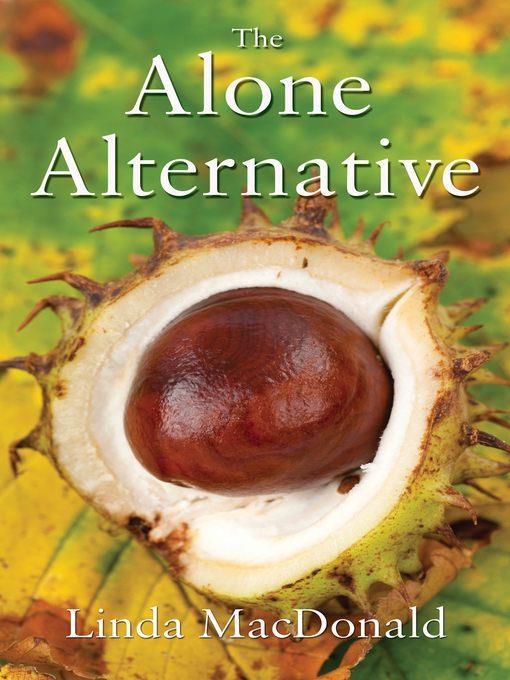 The alone alternative