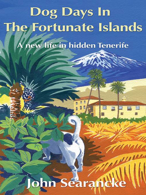 Dog Days in the Fortunate Islands