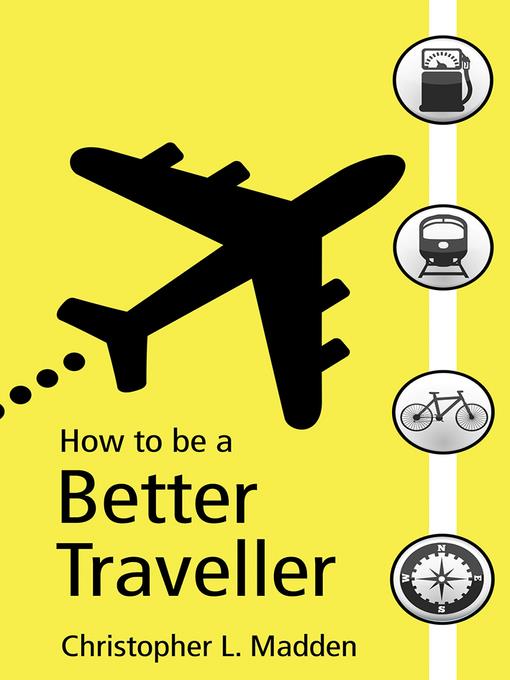 How to Be a Better Traveller