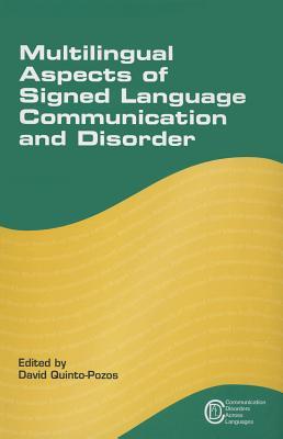 Multilingual Aspects of Signed Language Communication and Disorder