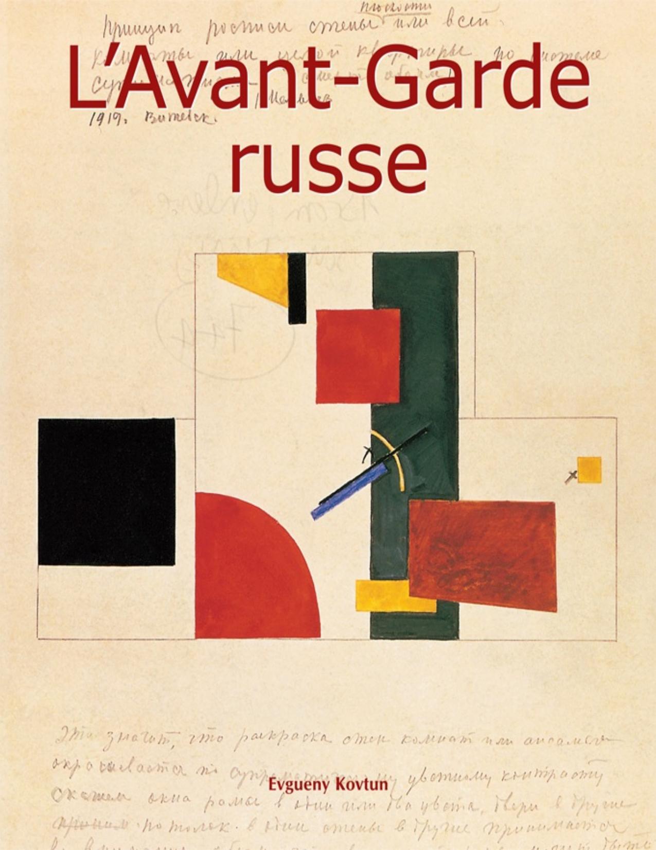 L'Avant-Garde russe : Art of Century.