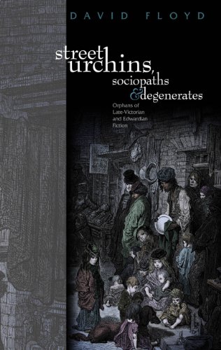 Street Urchins, Sociopaths and Degenerates